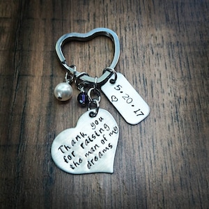 Thank you for Raising the Man of my Dreams keychain, Mother of the Groom Gift - Mother In Law Gift -