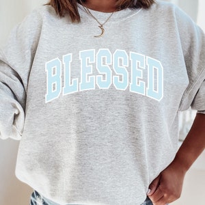 Blessed Sweatshirt, Ash Grey, Blessed Crewneck, Graphic Sweatshirt, Block Text, College Apparel, Graphic Tee, Women&#39;s Clothing