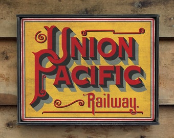 Distressed wooden sign 'Union Pacific Railway' reproduction