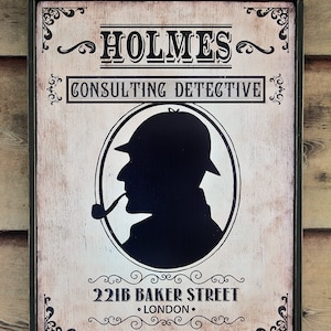 Distressed style wooden sign &#39; Holmes ~ Consulting Detective &#39; original design