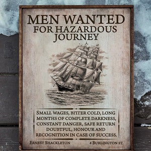 Handmade wooden sign &#39; Men Wanted &#39; Commemorating Ernest Shackleton&#39;s Epic Expedition - Endurance.