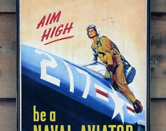 Vintage wooden sign ' Aim High - Be A Naval Aviator '. US Navy Reproduction