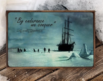 Distressed wooden sign 'The Ice Floe " By Endurance we conquer" '. ~ Version 2 ~  Ernest Shackleton's Epic Expedition. - U.S. DUTY FREE!!