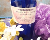 Better Butter Balm Organic Beautiful Sweet Honey Liquid Body Wash - Two Eight Ounces Sizes Available