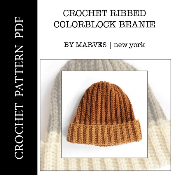 Colorblock Crochet Beanie Pattern, Beginner Friendly Crochet Pattern, Ribbed Beanie, Crochet Pattern, Two-Tone Crochet Beanie Pattern