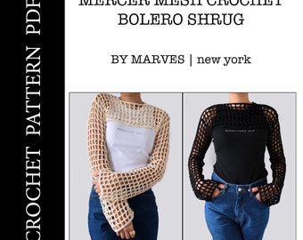 Crochet Mesh Bolero Shrug Top Pattern, Beginner Friendly Crochet Top Pattern, Crochet Mesh Crop Top Sweater Pattern