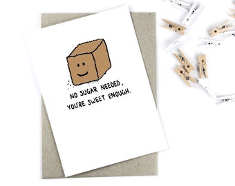 Coffee Lovers Card - No Sugar Needed - Romantic - Friendship - Love