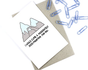 Funny Romantic Card - Funny Valentines Card  - Mountain -Hikers- Cheeky