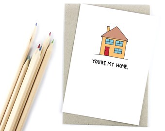 You're My Home - Romantic - Friendship - Love Card