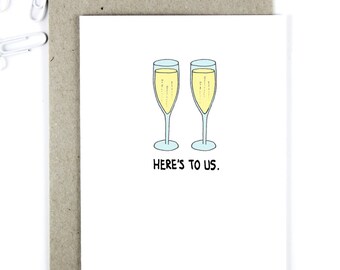 Anniversary Card - Celebration - New Home - New Job - Here's To Us