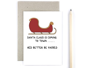 Christmas Card - Santa Better Be Vaxxed