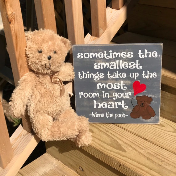 Sometimes the smallest things take up the most room in your heart