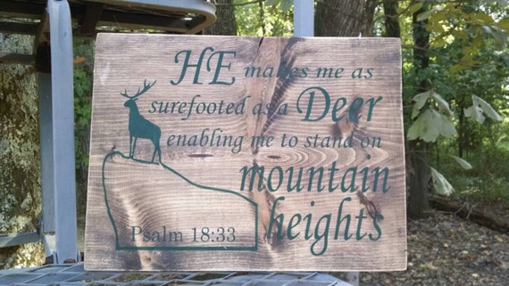 Psalms 18:33 He makes me as surefooted as a Deer enabling me to stand on mountain heights wall hanging
