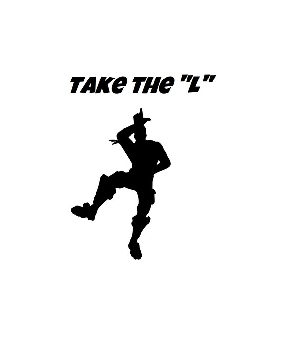 Fortnite Emote Take The L SVG DXF PNG Files | Etsy