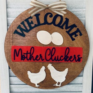Willkommen Mother Cluckers Türschild: Bauernhaus Huhn Dekor