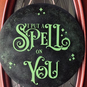 18” Round Wood Sign – “I’ll Put a Spell on You” | Halloween Decor | Raised Lettering | Spooky Front Door Sign | Witchy Wall Decor
