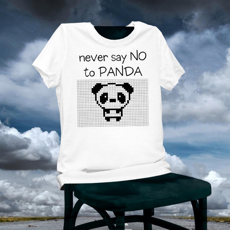 Panda Tshirt Never Say No to Panda Tshirt White Tshirt Etsy