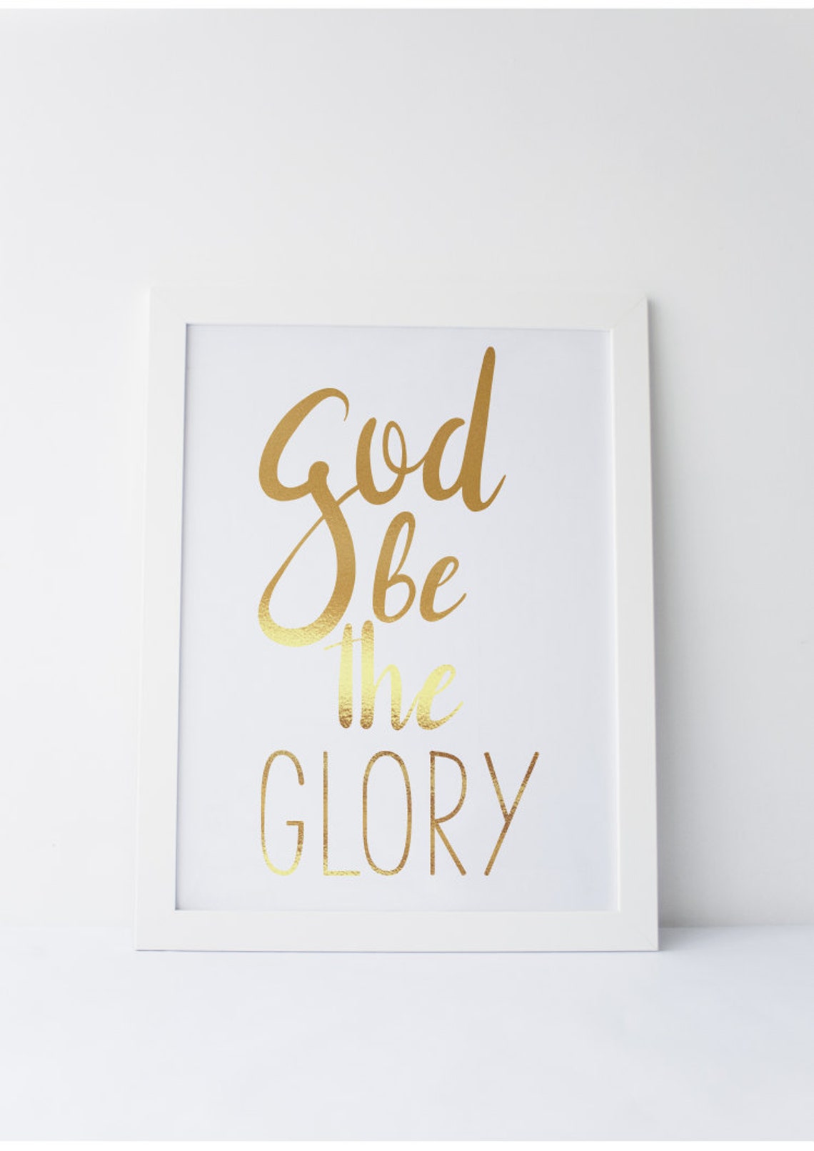 God Be the Glory Gold Foil Print Scripture Jesus Bible Etsy
