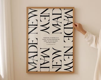 Bold Christian Poster, Statement Faith Art For Home Decor, 2 Corinthians 5 17, The New Has Come, Made New, All Things New, Elegant Print