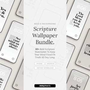May include: An advertisement for a Scripture Wallpaper Bundle. The image shows multiple smartphones with motivational quotes in black on a white backdrop. The text "Scripture Wallpaper Bundle" is clearly visible in the centre.