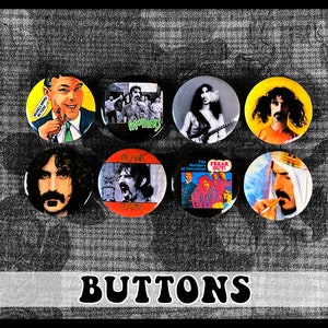 Frank Zappa / The Mothers Pin-back Buttons (1.25&quot;) ~ 8-pack