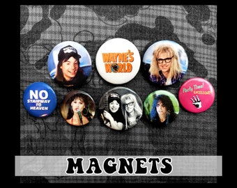 Wayne's World Magnets ~ 8er Pack
