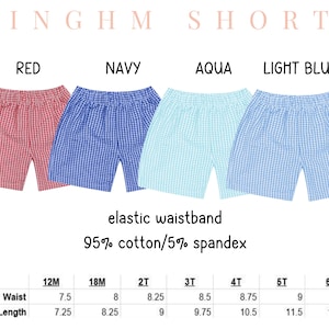 May include: Gingham shorts in red, navy, aqua, and light blue. The shorts have an elastic waistband and are made of 95% cotton and 5% spandex. Size chart included with waist and length measurements in inches for sizes 12M to 6.