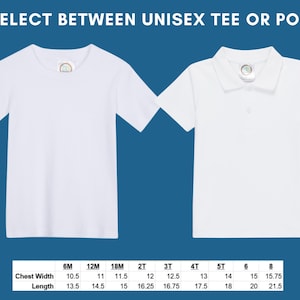 May include: White unisex tee shirt and polo shirt with size chart showing chest width and length measurements in inches. Sizes range from 6 months to 8.