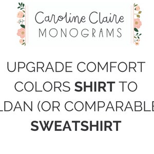 UPGRADE Comfort Colors Shirt to Gildan Sweatshirt