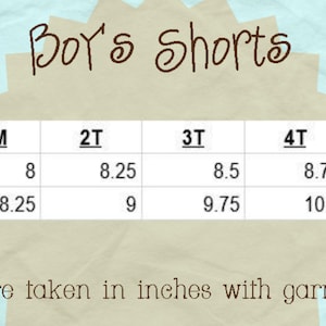 May include: A chart showing the waist and length measurements in inches for boys' shorts in sizes 12M, 18M, 2T, 3T, 4T, 5T, and 6.