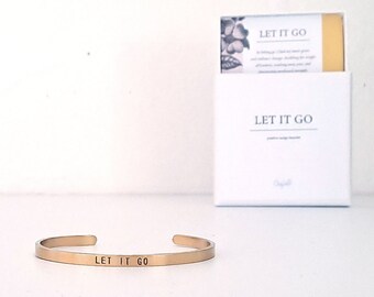 Let it Go – Bracelet (Gold or Silver) – Accessories with intention - Stainless Steel Bangle - Motivational Cuff Bracelet - selfcare gift
