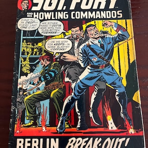 May include: A vintage comic book titled "Sgt. Fury and His Howling Commandos." The cover features a dynamic illustration of soldiers in action, with the text "Berlin Break-Out!" at the bottom. The comic is from Marvel Comics Group.