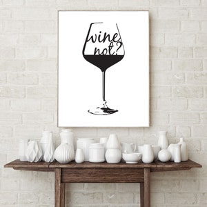 Wine Not? Giclee Wine Lovers Print, Print for Wine Lovers