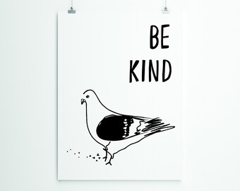 Be Kind Pigeon Print: Positive Typography (A4)