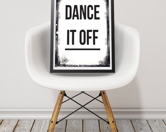 Music Print. Music Poster. Typography Wall Art. Text Wall Print. Word Print. Black and White Poster. Dance It Off Print