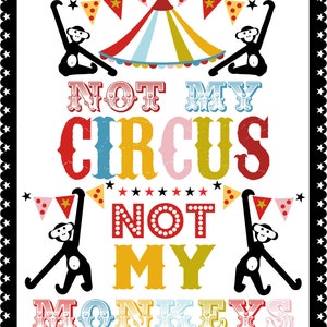 Circus Poster Print, Circus Print, Not My Circus Not My Monkeys image 3