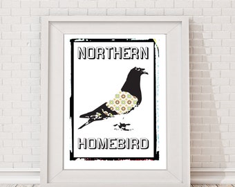 Pigeon Poster Print. Racing Pigeon Print. Northern Homebird Print. Northern Wall Art