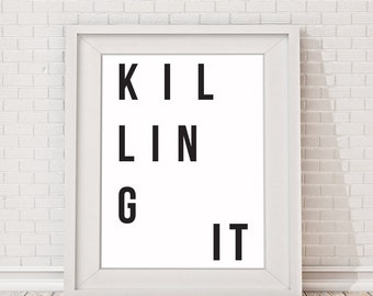 Typography A4 Poster Print, Killing It