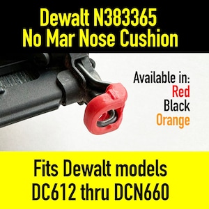Pode incluir: Uma vista de perto de um acessório de pistola de pregos preto e vermelho. A almofada vermelha é rotulada como "No Mar Nose Cushion" e está disponível em vermelho, preto e laranja. O acessório serve para os modelos Dewalt DC612 a DCN660.