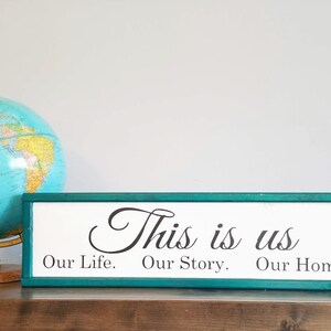 This Is Us Wooden Sign, Family Sign, Our Life, Our Story, Our Home Wooden Sign, Signs for the Home, This is Us Sign, Framed This is Us Sign