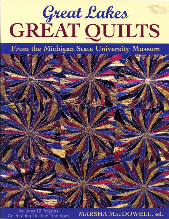 Great Lakes Great Quilts From the Michigan State University Etsy