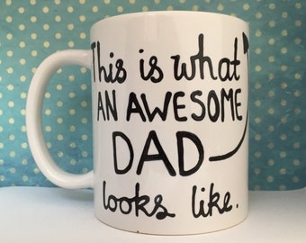 This is what an awesome dad looks like white coffee mug