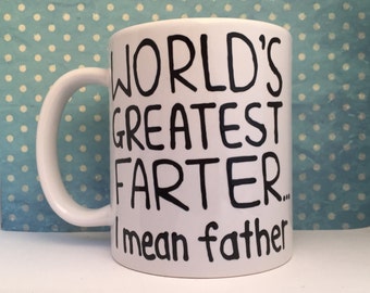 World's greatest farter... I mean father. white coffee mug
