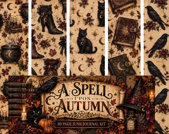 A SPELL Upon AUTUMN – 30 PAGE Junk Journal Kit