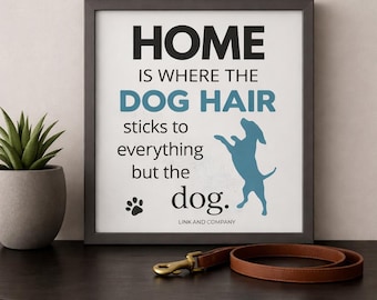 Funny Dog Wall Art Printable, Dog Quote Print, Modern Pet Decor, Instant Download