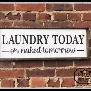 Laundry Today or Naked Tomorrow