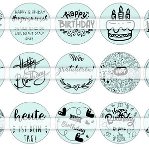 May include: Twelve round, light blue stickers with black and gray text and illustrations. The stickers feature birthday greetings in English and German, including "Happy Birthday", "Happy Birthday to You", "Happy Birth Day", "Heute ist dein Tag!" and "Alles Gute zum Geburtstag".