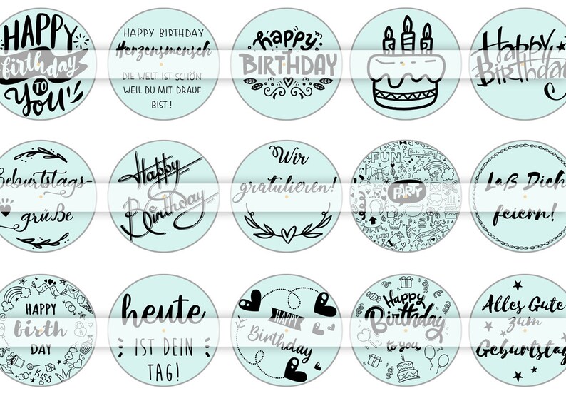 May include: Twelve round, light blue stickers with black and gray text and illustrations. The stickers feature birthday greetings in English and German, including "Happy Birthday", "Happy Birthday to You", "Happy Birth Day", "Heute ist dein Tag!" and "Alles Gute zum Geburtstag".