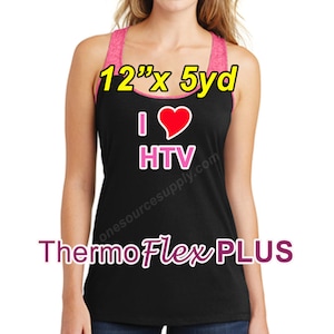 May include: A black racerback tank top with a pink and black color block design. The tank top has a pink heart with the text "I love HTV" printed on the front. The text "12" x 5 yd" is printed in yellow above the heart. The text "ThermoFlex PLUS" is printed in pink below the heart. The text "onesourcesupply.com" is printed in gray below the heart.