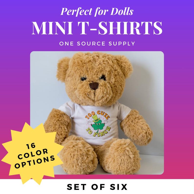 Mini T-shirts for dolls and stuffed animals featuring a teddy bear wearing a custom design. Available in 16 vibrant color options for crafting and personalization.